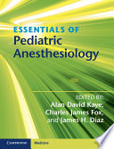 Essentials of Pediatric Anesthesiology Book PDF