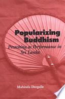 Popularizing Buddhism PDF Book By Mahinda Deegalle