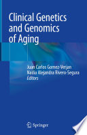 Clinical Genetics and Genomics of Aging Book