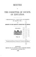 Minutes of the Committee of Council on Education, with Appendices