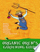Organic Oren s Gardening Guide Book