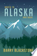 north-to-alaska-and-back