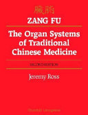 Zang Fu  the Organ Systems of Traditional Chinese Medicine Book