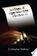 Scribes of Speculative Fiction II PDF Book By Cristopher DeRose
