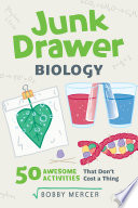 Junk Drawer Biology
