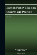 Issues in Family Medicine Research and Practice: 2013 Edition
