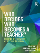 Who Decides Who Becomes a Teacher 
