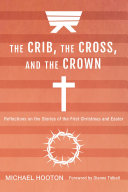 The Crib  the Cross  and the Crown