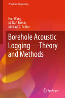 Borehole Acoustic Logging – Theory and Methods