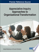 Appreciative Inquiry Approaches to Organizational Transformation Book