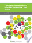 A New Generation of Organic Light Emitting Materials and Devices Book