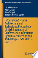 Information Systems Architecture and Technology  Proceedings of 36th International Conference on Information Systems Architecture and Technology     ISAT 2015     Part I