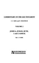 Commentary on the Old Testament  Joshua  Judges  Ruth  I   II Samuel