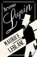 Arsène Lupin PDF Book By Maurice Leblanc,Edgar Jepson