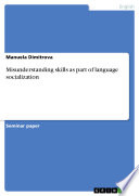 Misunderstanding skills as part of language socialization Book