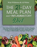 The 21 Day Meal Plan Anti Inflammatory Diet Book