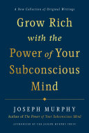 Grow Rich with the Power of Your Subconscious Mind Book