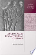 Anglo Saxon Deviant Burial Customs