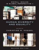 Moral Issues in Global Perspective   Volume 2  Human Diversity and Equality   Second Edition