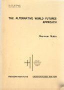 The Alternative World Futures Approach