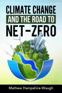 CLIMATE CHANGE and the road to NET ZERO