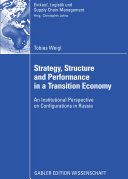 Strategy  Structure and Performance in a Transition Economy
