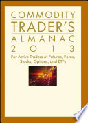 Commodity Trader s Almanac 2013