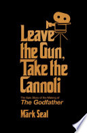 Leave the Gun, Take the Cannoli PDF Book By Mark Seal