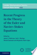 Recent Progress in the Theory of the Euler and Navier Stokes Equations Book
