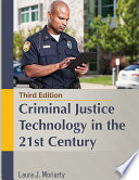 CRIMINAL JUSTICE TECHNOLOGY IN THE 21st CENTURY Book