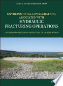Environmental Considerations Associated with Hydraulic Fracturing Operations Book