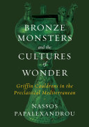 Bronze Monsters and the Cultures of Wonder