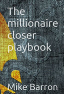 The Millionaire Closer Playbook