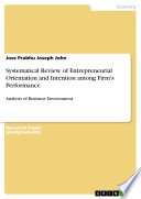 Systematical Review of Entrepreneurial Orientation and Intention among Firm s Performance