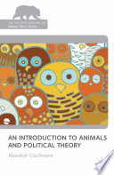 An Introduction to Animals and Political Theory