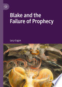 Blake And The Failure Of Prophecy