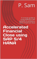Accelerated Financial Close using SAP S/4 HANA