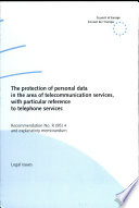 The Protection of Personal Data in the Area of Telecommunication Services with Particular Reference to Telephone Services Book