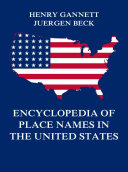 Encyclopedia of Place Names in the United States
