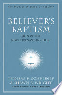 Believer's Baptism PDF Book By Thomas R. Schreiner,Shawn Wright