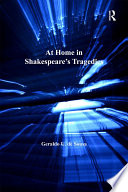 At Home in Shakespeare s Tragedies