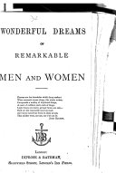 Wonderful dreams of remarkable men and women [by J.R. Ware].