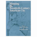 Planning the Twentieth-century American City