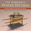 The Tabernacle Prayer Pattern Pdf/ePub eBook
