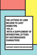 The Letters of Lord Nelson to Lady Hamilton  Vol II 