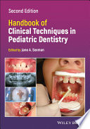 Handbook of Clinical Techniques in Pediatric Dentistry Book