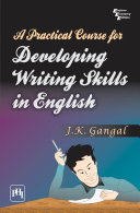 A PRACTICAL COURSE FOR DEVELOPING WRITING SKILLS IN ENGLISH