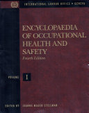 Encyclopaedia of Occupational Health and Safety: The body, health care, management and policy, tools and approaches
