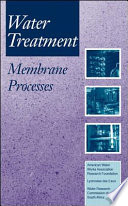 Water Treatment Membrane Processes Book