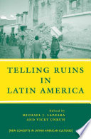 Telling Ruins in Latin America Book PDF